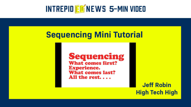 
											  Sequencing: PBL with Jeff Robin video 							
