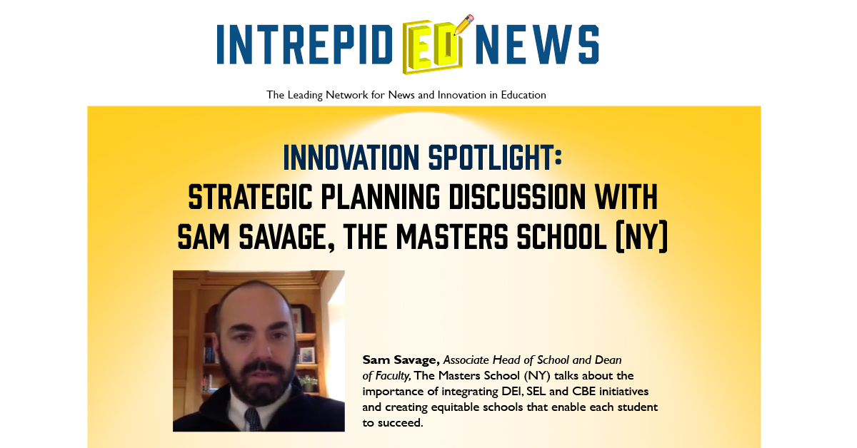 Innovation Spotlight: Weathering the Next Five Years School Success Series with The Master’s School (NY) 
