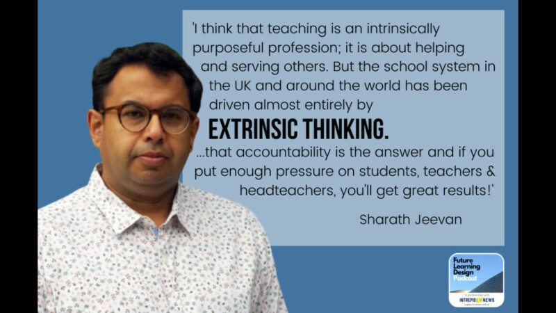 
											  On Intrinsic Motivation in Education (and Life!) —  A Conversation with Sharath Jeevan | Tim Logan							