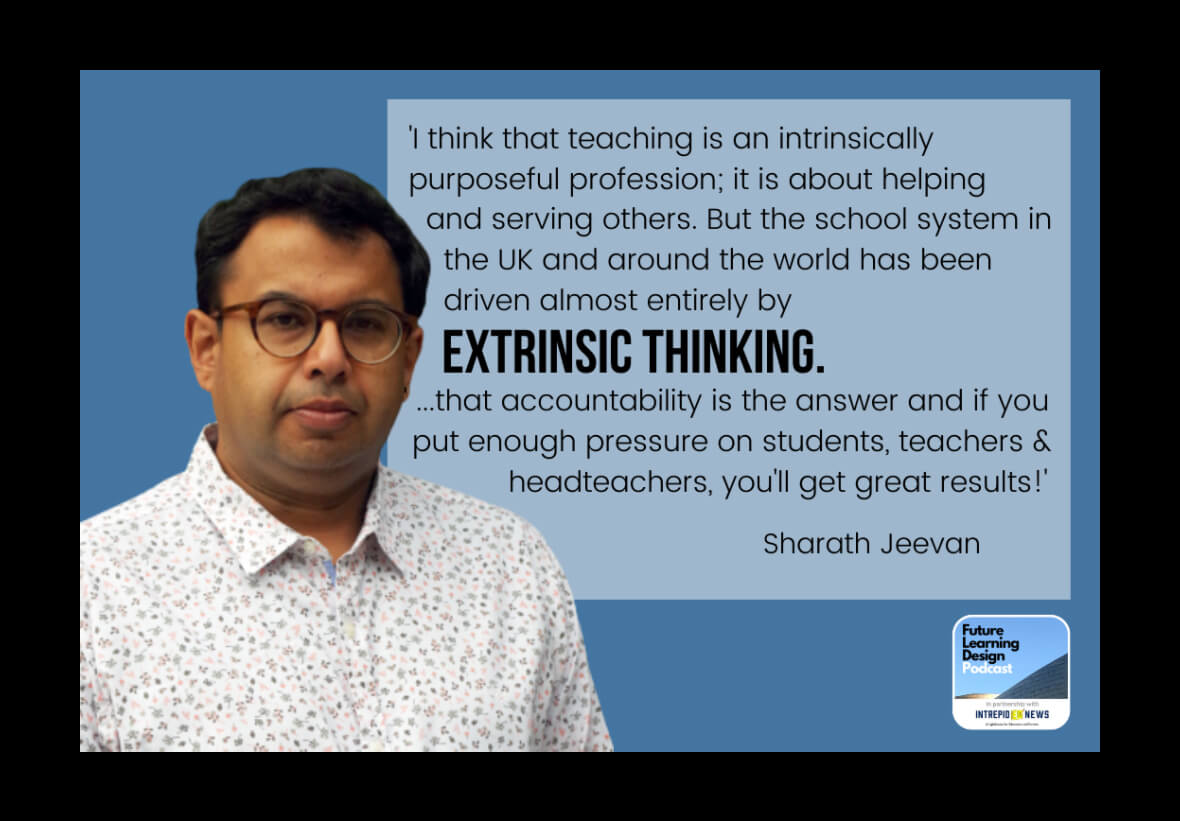 On Intrinsic Motivation in Education (and Life!) —  A Conversation with Sharath Jeevan | Tim Logan