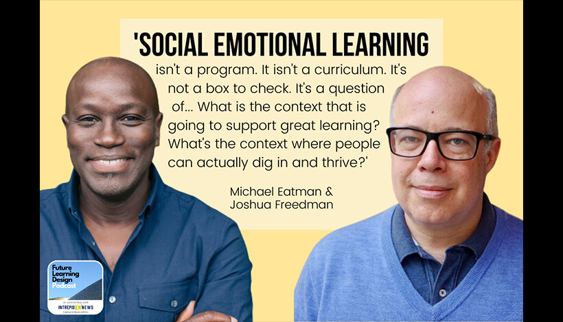 On Creating a School Culture Where Everyone Thrives: A Conversation with Michael Eatman and Joshua Freedman