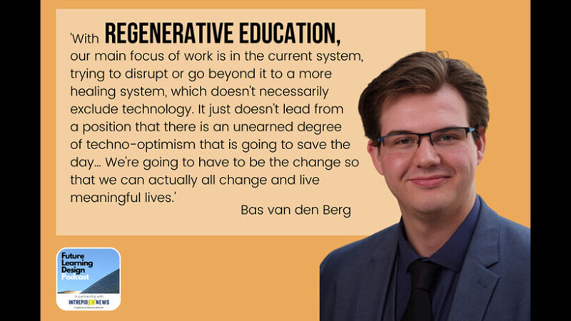 
											  On Regenerative Education: A Conversation with Bas van den Berg | Tim Logan 							