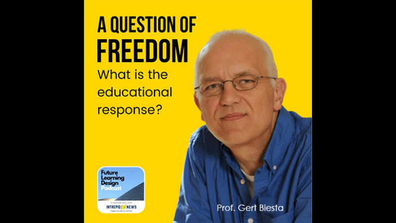 
											  Future Learning Design Podcast: Education and Freedom with Gert Biesta | Tim Logan							