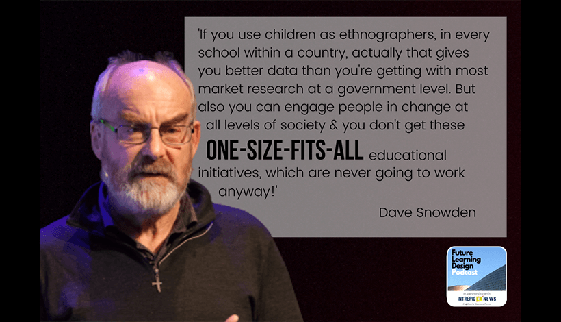 FLD On Navigating Complexity in Education: A Conversation with Dave Snowden | Tim Logan