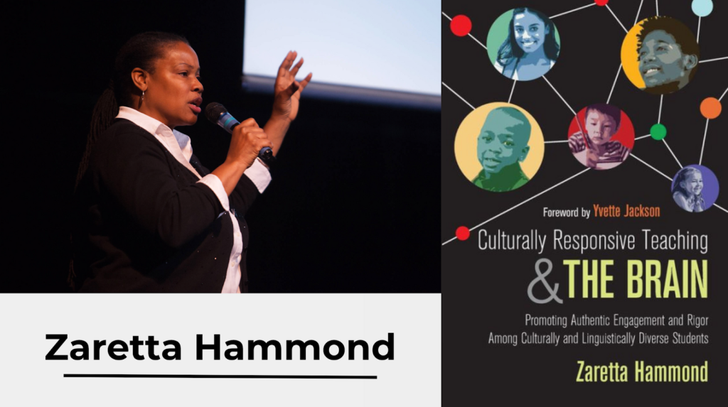 Zaretta Hammond Culturally Responsive Teaching & THE BRAIN