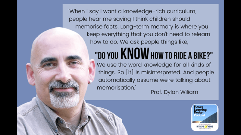 
											  On Knowledge and the Curriculum: A Conversation with Prof. Dylan Wiliam | Tim Logan  | 1 Min Read							