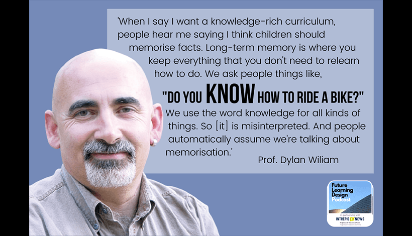On Knowledge and the Curriculum: A Conversation with Prof. Dylan Wiliam | Tim Logan  | 1 Min Read
