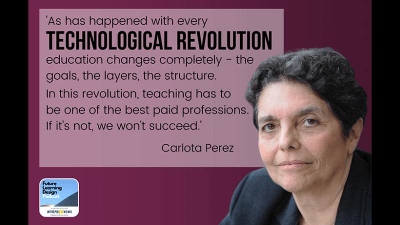 
											  Carlota Perez: What Role Should Education Be Playing in the Fourth Industrial Revolution | Tim Logan							